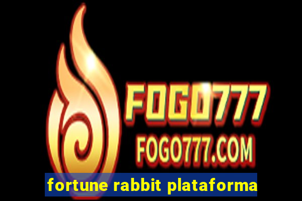 fortune rabbit plataforma